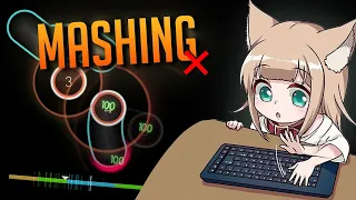 What is Mashing And Why You Shouldn't Do It | osu