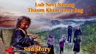 A Sad Story - Lub Neej Ntsuag Thaum Khiav Tsov Rog. 28-12-2021.