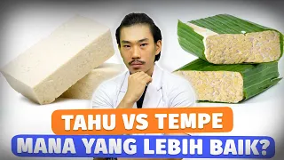 TAHU VS TEMPE MANA YANG LEBIH BAIK?