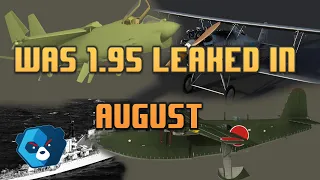 Was 1.95 leaked in August? - War Thunder Weekly News