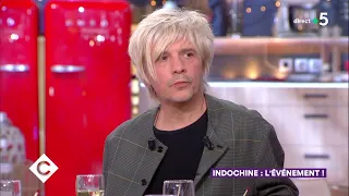 Au dîner avec Nicola Sirkis - Indochine - C à Vous - 31/01/2019