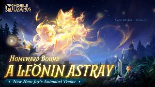 Homeward Bound: A Leonin Astray | Joy Animated Trailer | Mobile Legends: Bang Bang