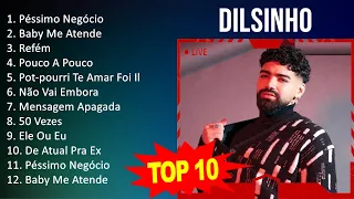 Dilsinho 2023 MIX ~ Top 10 Best Songs ~ Greatest Hits ~ Full Album