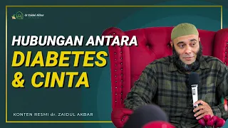 Hubungan Diabetes & Cinta - dr. Zaidul Akbar Official