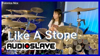 Audioslave - Like A Stone || Drum cover by KALONICA NICX