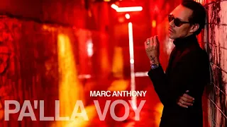 MARC ANTHONY-PA'LLA VOY ÁLBUM 2022 HD