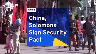 China, Solomons Sign Security Pact | TaiwanPlus News