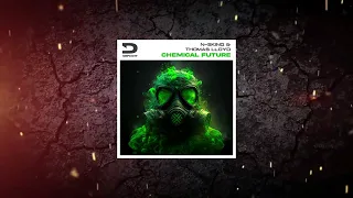 N-sKing & Thomas Lloyd - Chemical Future (Extended Mix) [ Defiant Digital Records ]