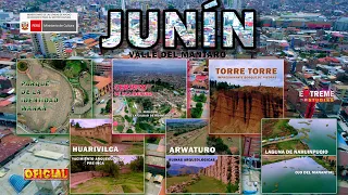 JUNIN VALLE DEL MANTARO - LA CIUDAD INCONTRASTABLE