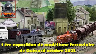 1 ère exposition de modélisme ferroviaire à Guérard en Seine et Marne 14 et 15 octobre 2023