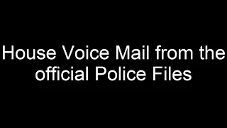 Chris Benoit - House Voice Mails from the official Police Files