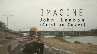 Imagine - John Lennon (Cristian Cover)