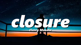 Henry Moodie - closure (slowed + reverb)
