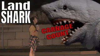 Land Shark (2017) Carnage Count