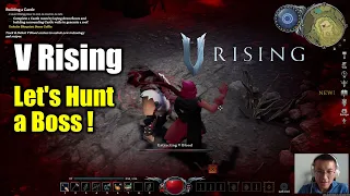 [V Rising] Let's Hunt a Boss / Solo Early Gear Level Gameplay