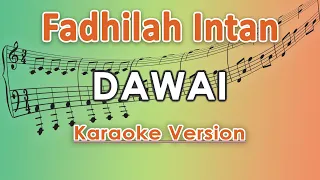 Fadhilah Intan - Dawai (Karaoke Lirik Tanpa Vokal) by regis