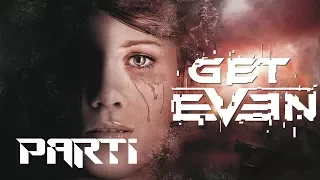 Get even - Gameplay- Walkthrough - Part 1 (PS4)