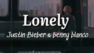 Lonely - Justin bieber & Benny blanco (lirik terjemahan)