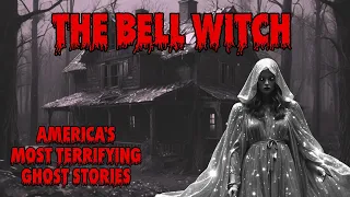 The Bell Witch Unveiled - Top 5 Chilling Ghost Tales from the USA