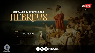 Ir. Zélia - Hebreus 2 e Reflexão