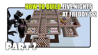 How To Build Five Nights at Freddy's 2 Map in Minecraft - Part 2 (Fnaf 2 Map)