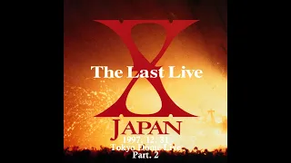 [4K 60FPS] X JAPAN - The Last Live 1997. 12. 31 TOKYO DOME Part. 2