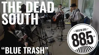 The Dead South || Live @ 885FM || "Blue Trash"