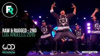 Raw & Rugged 2nd Place Upper | FRONTROW | World of Dance Los Angeles 2015 | #WODLA15