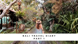 Travel Diary | Bali | Ubud | Part 1