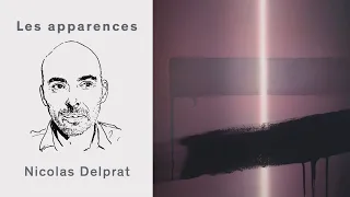 Les apparences, épisode 70 : Nicolas Delprat