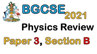 BGCSE Physics 2021 Paper 3 Section B
