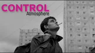 Control (Joy Division) - Atmosphere