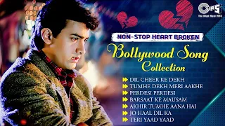 Non-Stop Heart Broken Bollywood Song | Hindi Sad Songs 2023 | Bollywood Movie Songs