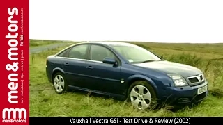 Vauxhall Vectra GSi - Test Drive & Review (2002)