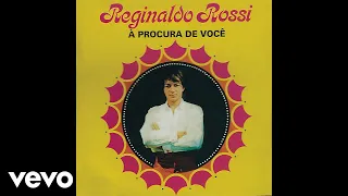 Reginaldo Rossi - Porque Já Não Me Mata de uma Vez (Pseudo Video)