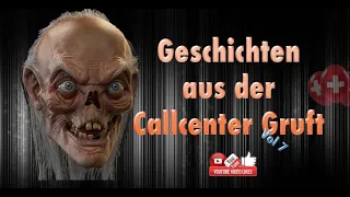 Geschichten aus der Callcenter Gruft Teil 7