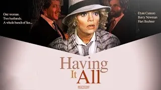 Having It All (1982) | Full Movie | Dyan Cannon | Barry Newman | Hart Bochner