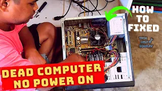 Computer Not Turning On & No Power On CPU | Troubleshoot A Dead Computer No Power  - How To Fix