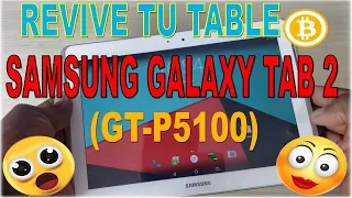 💥 INSTALAR FIRMWARE EN TABLET SAMSUNG GALAXY TAB 2 (GT-P5100) EN 2022 😊