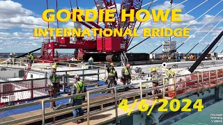 Gordie Howe International Bridge 4/6/2024