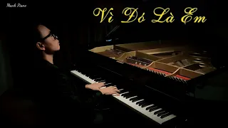 🎵 VÌ ĐÓ LÀ EM Piano || MANH PIANO Official