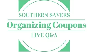 Live Q&A + How to Organize Coupons