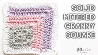 HOW TO CROCHET THE SOLID MITERED GRANNY SQUARE | Bella Coco Crochet