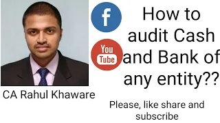 #Audit of Cash and Bank By CA Rahul Khaware