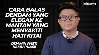 Cara Balas Dendam Yang Elegan Ke Mantan! (Klik CC untuk Nyalakan Subtitle)