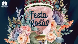 CORTEJO DAS ROSAS VOTIVAS - FESTA DAS ROSAS - VILA FRANCA, VOLTA A FLORIR. 11 MAIO 2024