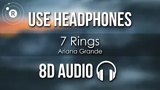 Ariana Grande - 7 rings (8D AUDIO)