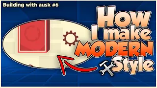 How I do MODERN STYLE! - Building with ausk #6 | Geometry Dash