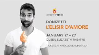 Vancouver Opera presents L'Elisir d'amore