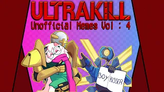 *Officially* UNOFFICIAL ULTRAKILL Memes | Volume 4 | (Loud Noise warning)